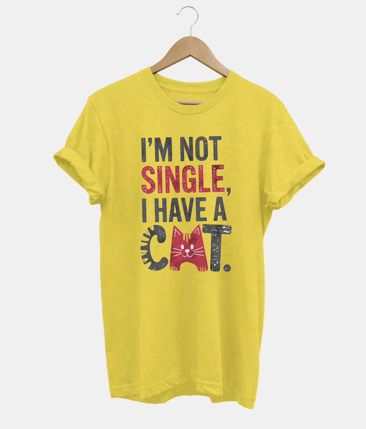 I'm Not Single, I Have A Cat